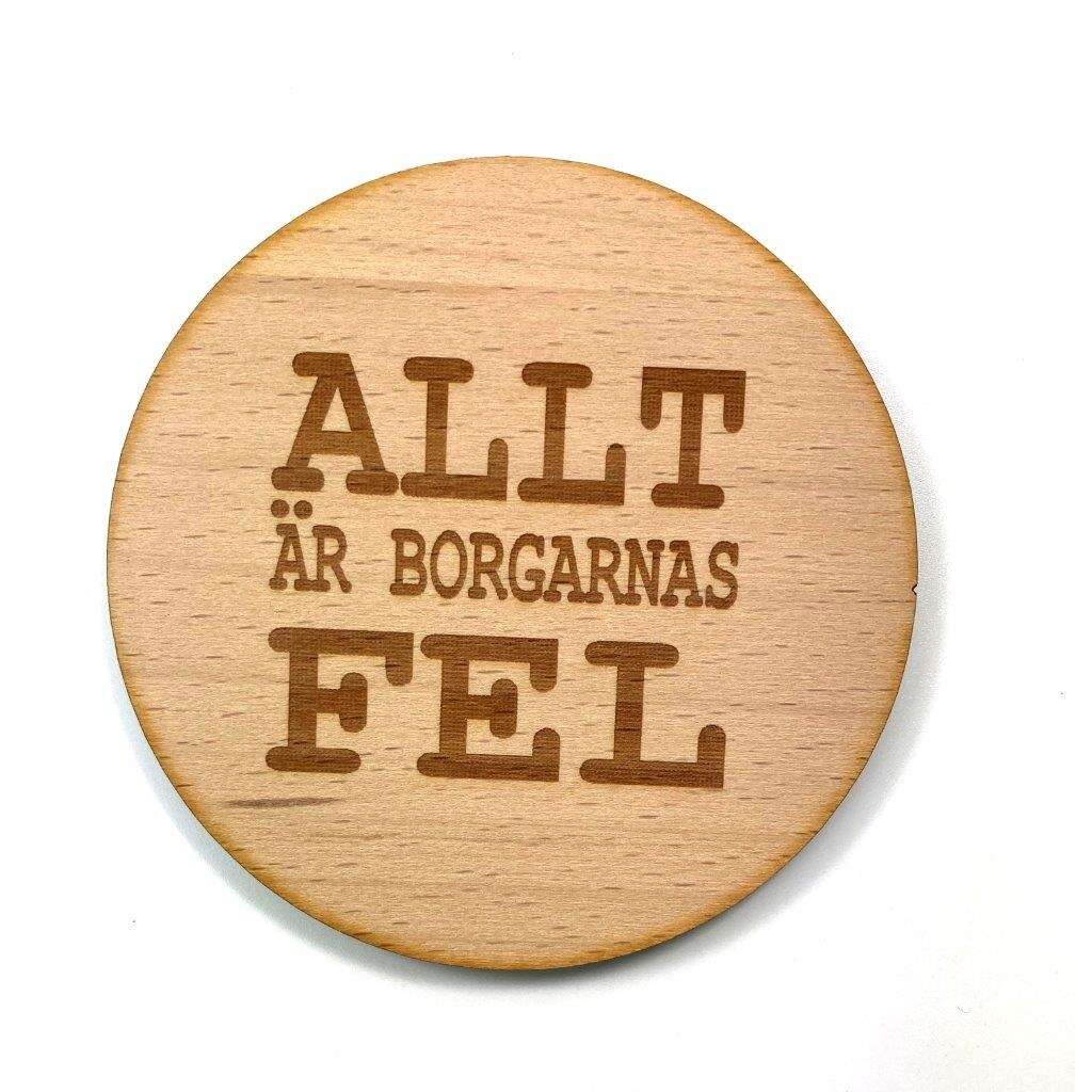 Glasunderlägg i trä - Borgarnas fel